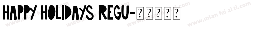 Happy Holidays Regu字体转换